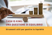 Cash is king: una questione di equilibrio - Webinar gratuito
